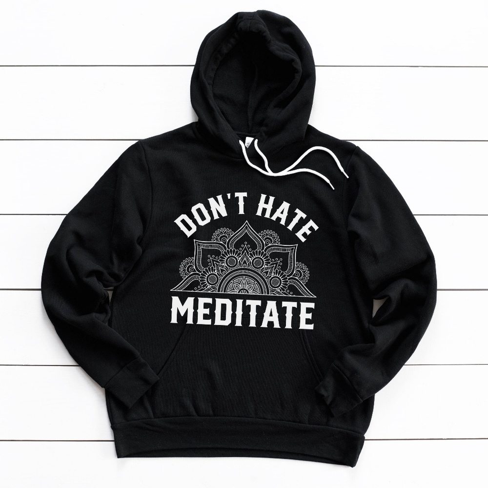 Meditate Hoodie SUPER SOFT & HIGH QUALITY BRAND